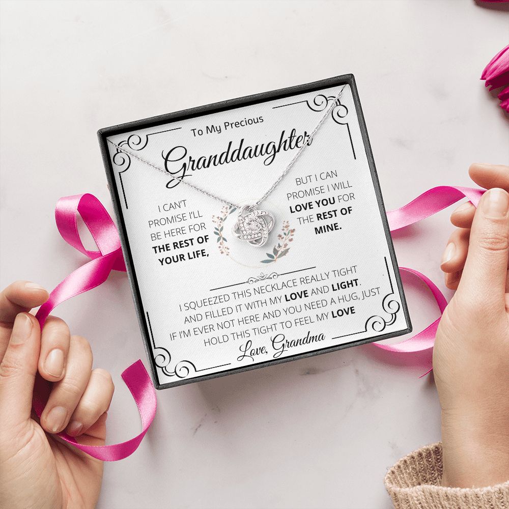 To My Precious Granddaughter Love Grandma | Love knot Necklace | I Can't Promise I'll Be Here For The Rest Of Your Life