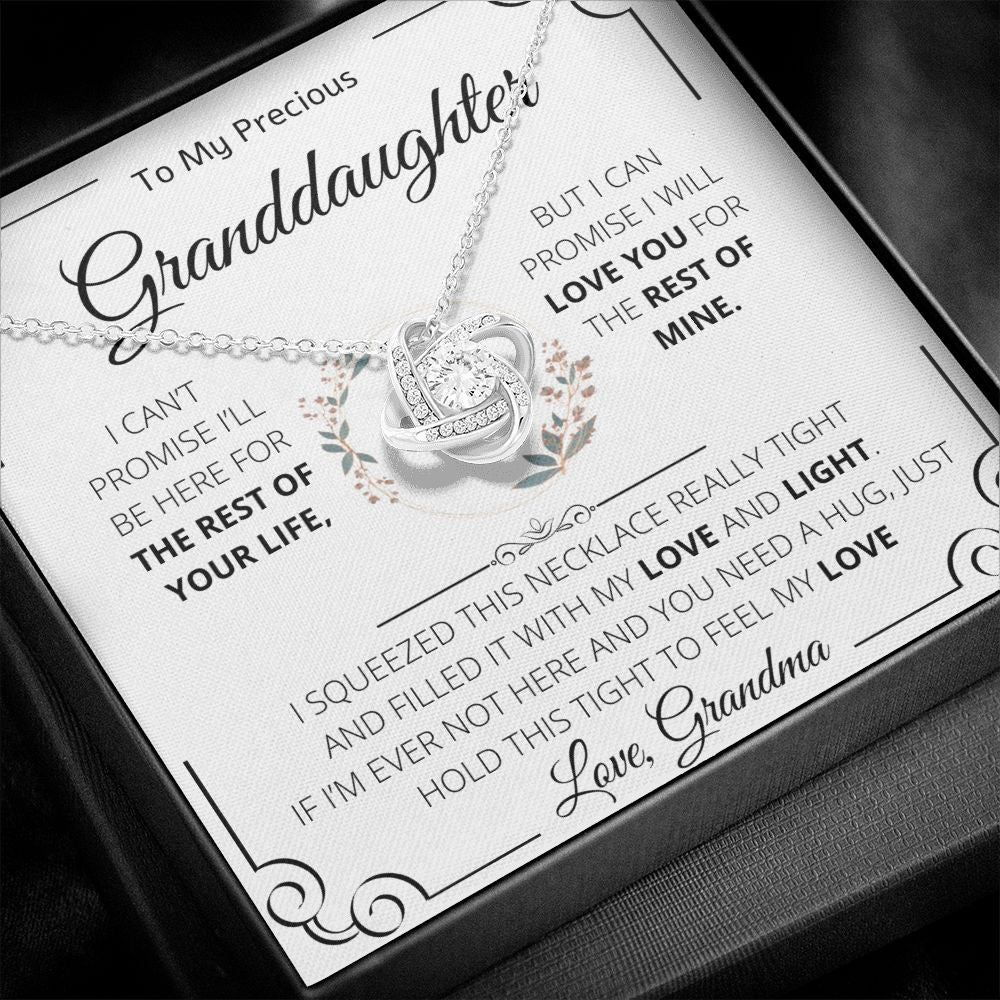 To My Precious Granddaughter Love Grandma | Love knot Necklace | I Can't Promise I'll Be Here For The Rest Of Your Life