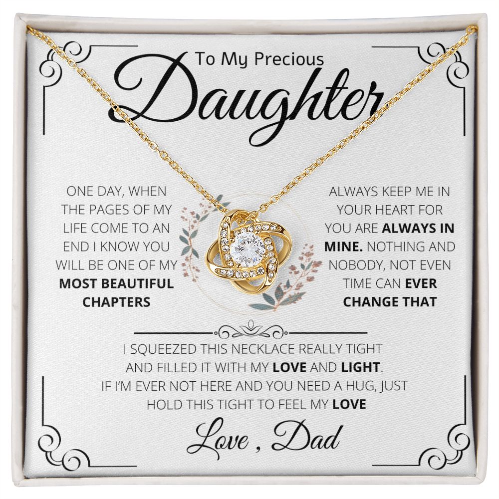 To My Precious Daughter Necklace Gift From Dad | Love Knot Necklace| One Day When The Pages Of My Life Come To An End I know You Will Be One Of My Most Beautiful Chapters
