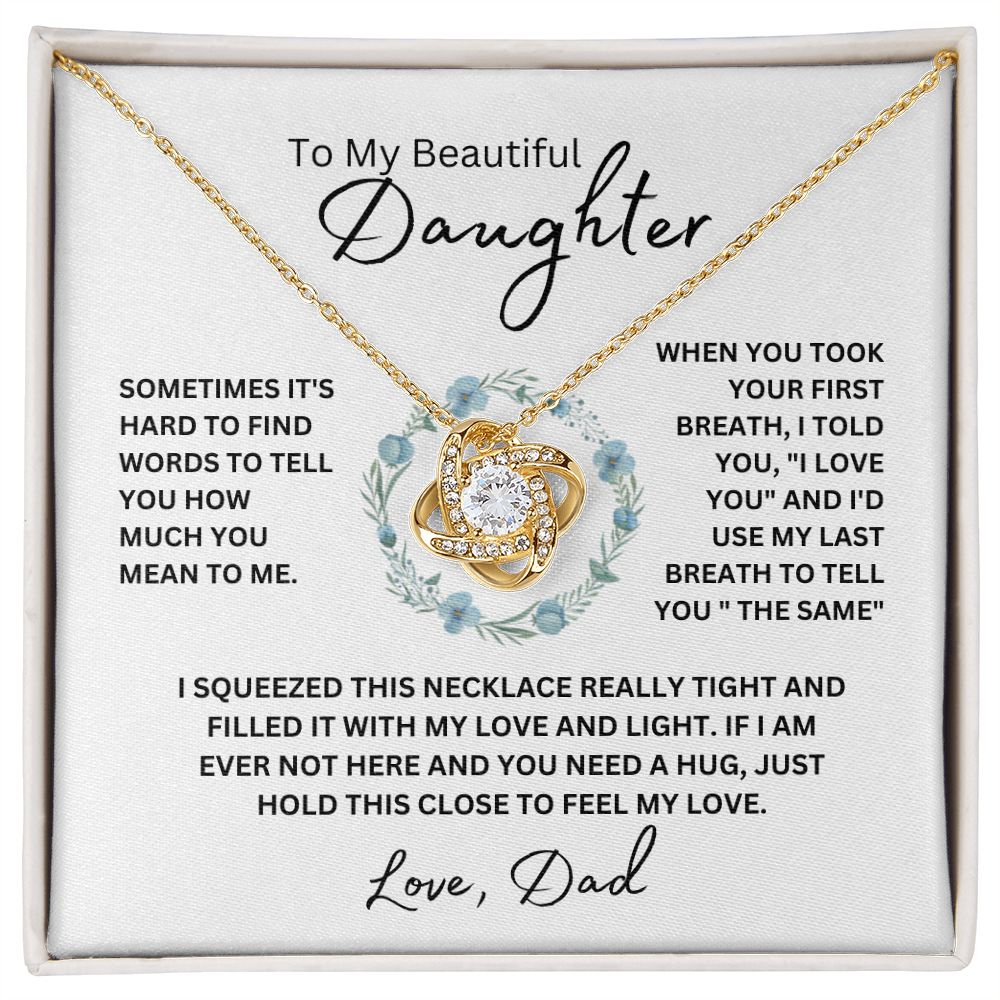 To My Beautiful Daughter From Dad | Love Knot Necklace | When You Took Your First Breath