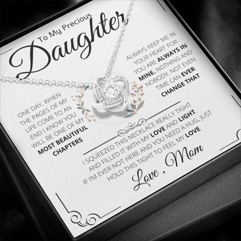 To My Precious Daughter From Mom Necklace Gift | Love Knot Necklace | One Day When The Pages Of My Life Come To An End I Know You Will Be One Of My The Most Beautiful Chapters