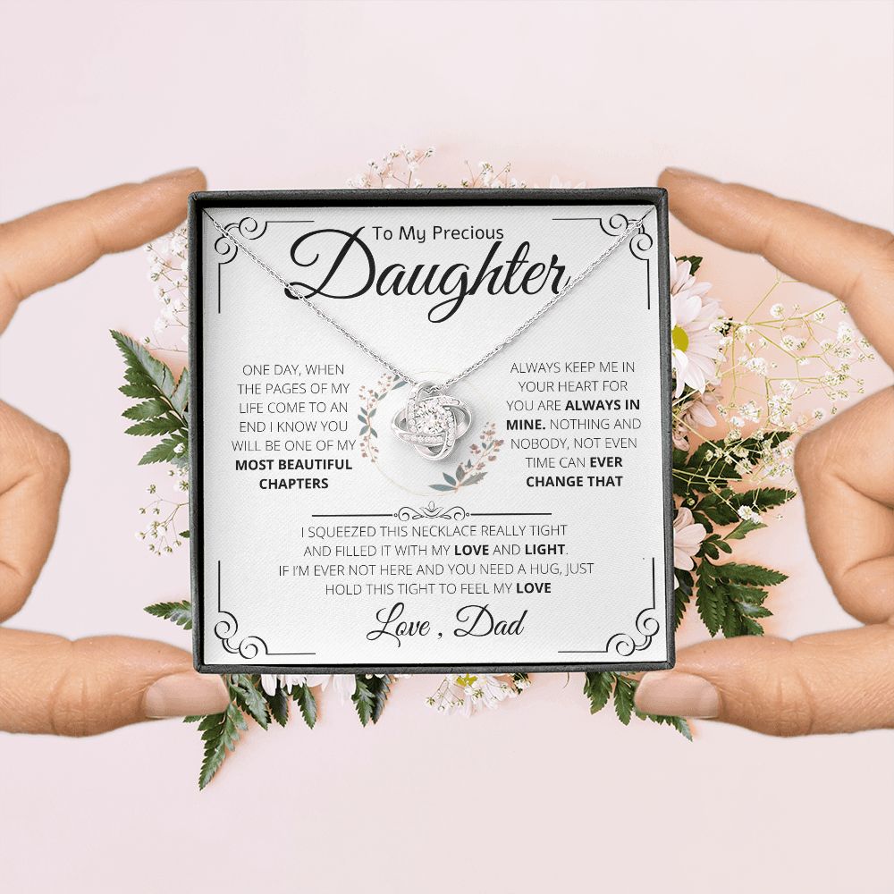 To My Precious Daughter Necklace Gift From Dad | Love Knot Necklace| One Day When The Pages Of My Life Come To An End I know You Will Be One Of My Most Beautiful Chapters