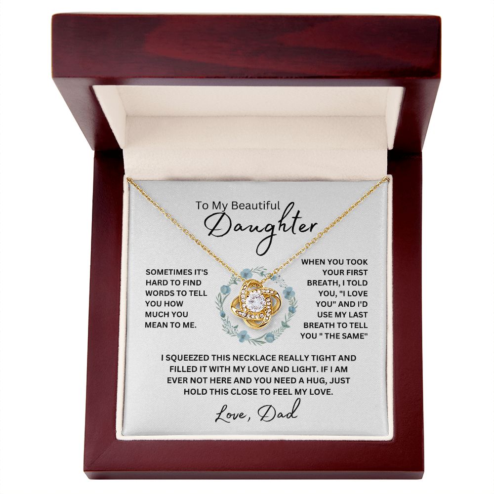 To My Beautiful Daughter From Dad | Love Knot Necklace | When You Took Your First Breath