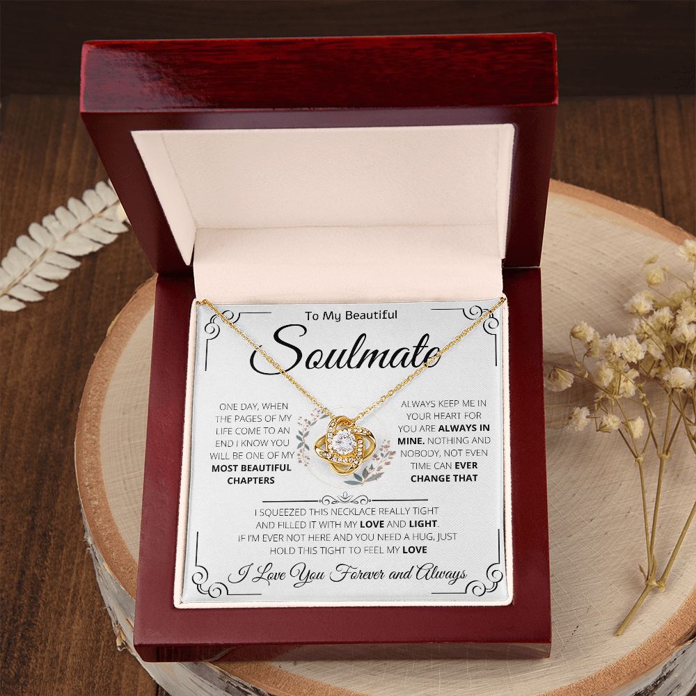 To My Beautiful Soulmate | Love Knot Necklace | One Day When The Pages Of My Life Come To An End I Know You Will Be One Of My The Most Beautiful Chapters