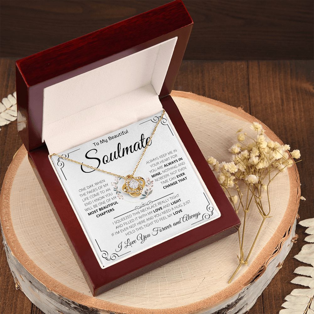 To My Beautiful Soulmate | Love Knot Necklace | One Day When The Pages Of My Life Come To An End I Know You Will Be One Of My The Most Beautiful Chapters