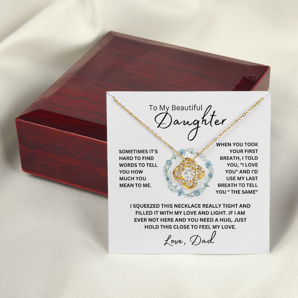 To My Beautiful Daughter From Dad | Love Knot Necklace | When You Took Your First Breath