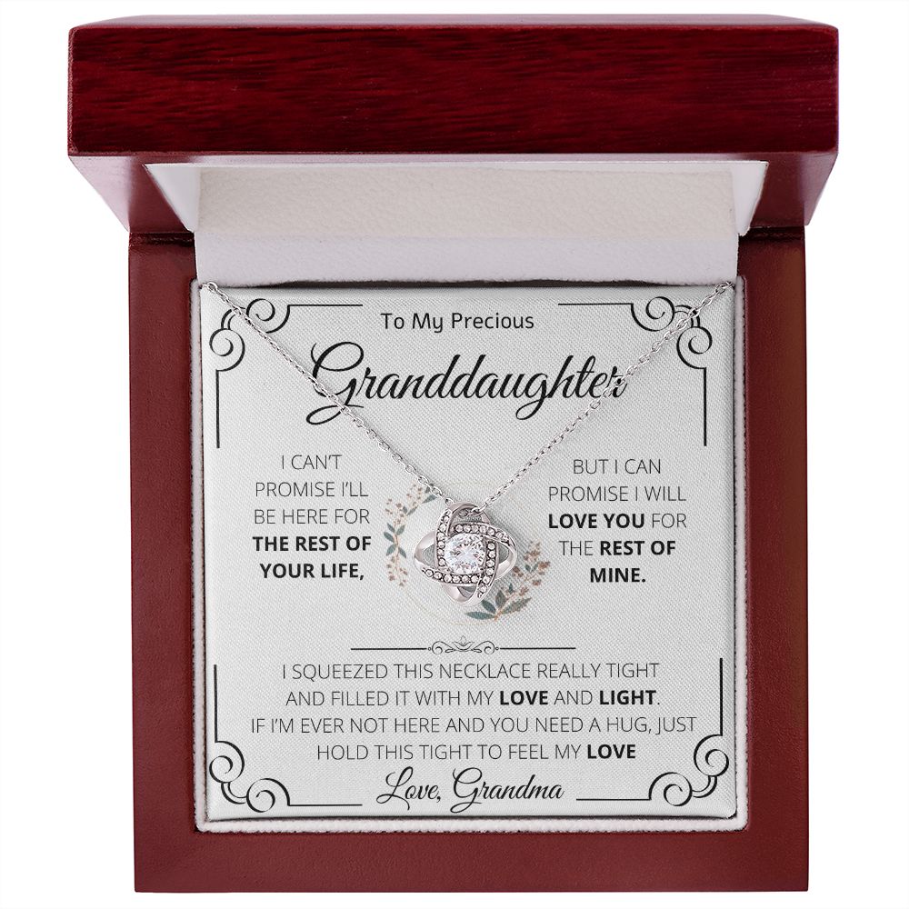 To My Precious Granddaughter Love Grandma | Love knot Necklace | I Can't Promise I'll Be Here For The Rest Of Your Life