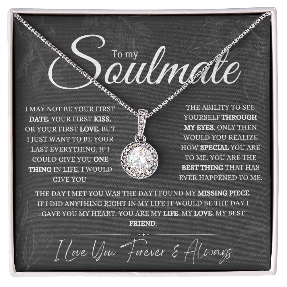 To My Soulmate | Eternal Hope Pendant | The Day I Met You I Found My Missing Piece | Large Print