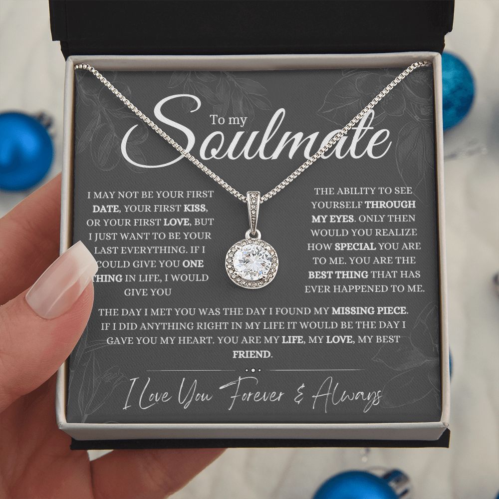 To My Soulmate | Eternal Hope Pendant | The Day I Met You I Found My Missing Piece | Large Print