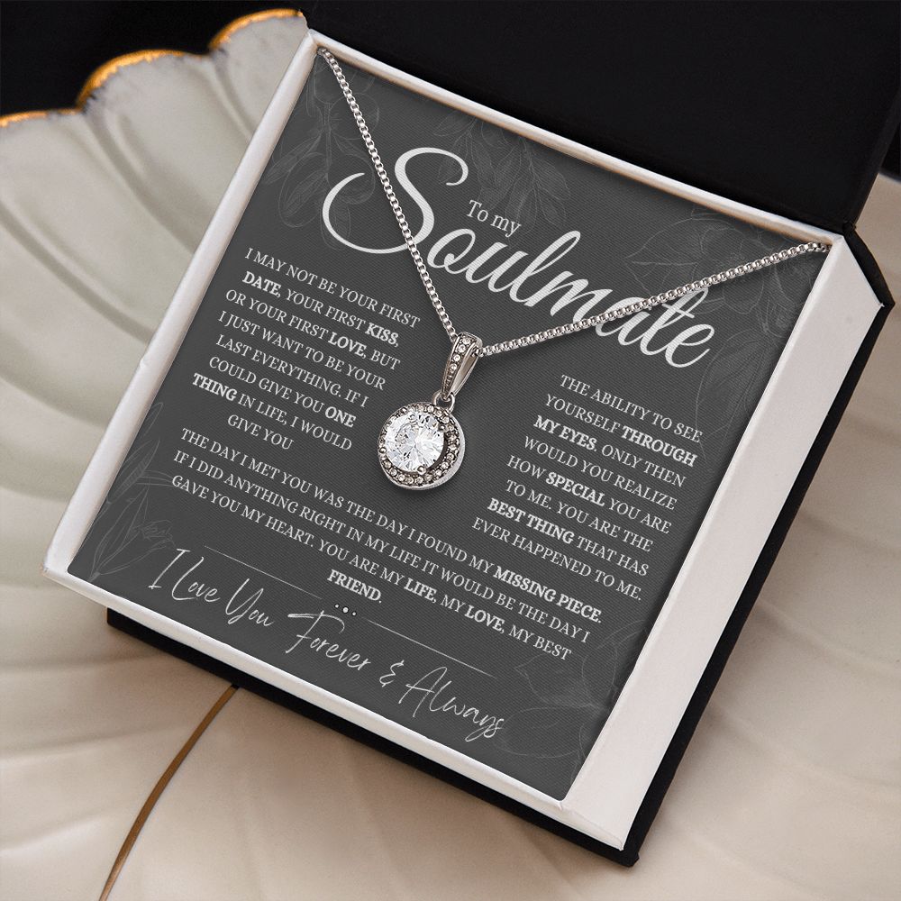 To My Soulmate | Eternal Hope Pendant | The Day I Met You I Found My Missing Piece | Large Print