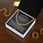 To My Bonus Son From Step Dad Cuban Link Chain Necklace | Life Gave Me The Gift Of You