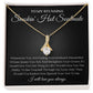To My Stunning Smokin' Hot Soulmate | Alluring Beauty Necklace | Remember Whose Queen You Are