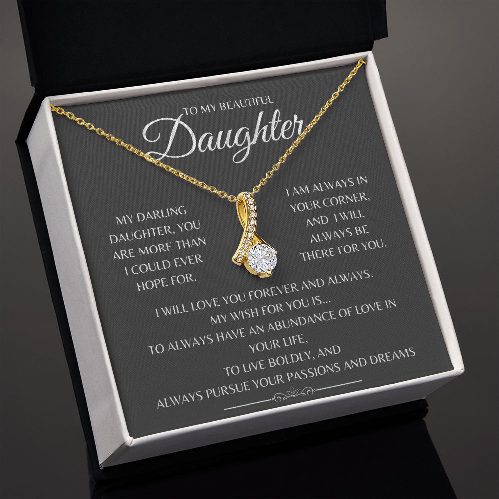 To My Daughter Gift Necklace | Alluring Beauty Necklace | My Darling Daughter, You Are More Than I Could Ever Hoped For