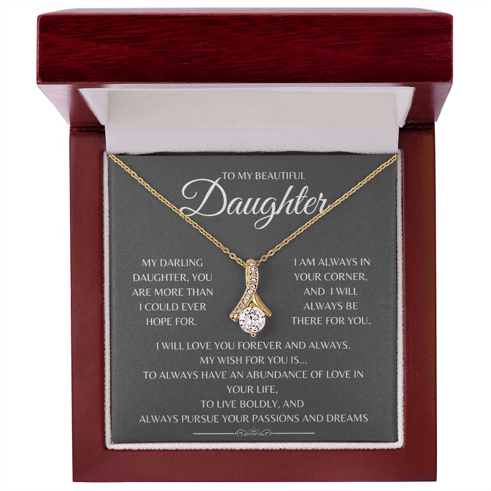 To My Daughter Gift Necklace | Alluring Beauty Necklace | My Darling Daughter, You Are More Than I Could Ever Hoped For