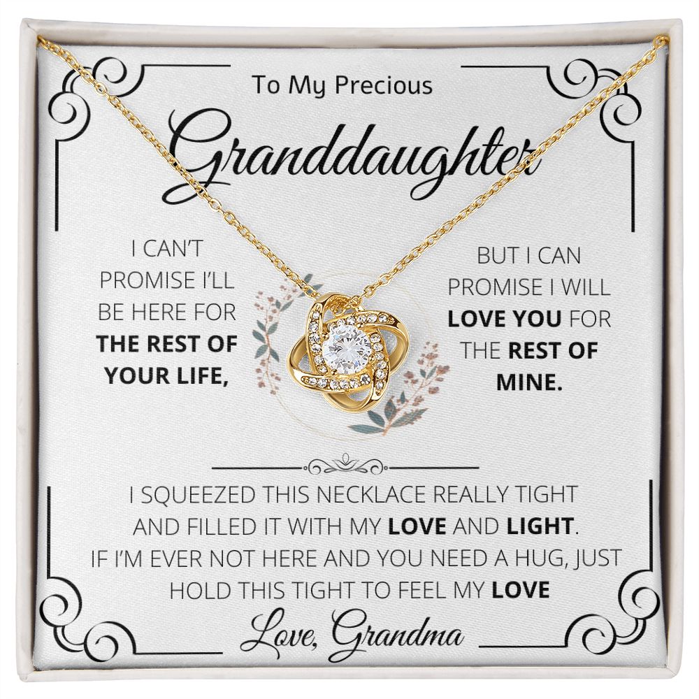 To My Precious Granddaughter Love Grandma | Love knot Necklace | I Can't Promise I'll Be Here For The Rest Of Your Life