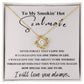 To My Smokin' Hot Soulmate | Love Knot Necklace | I Will Love You Always