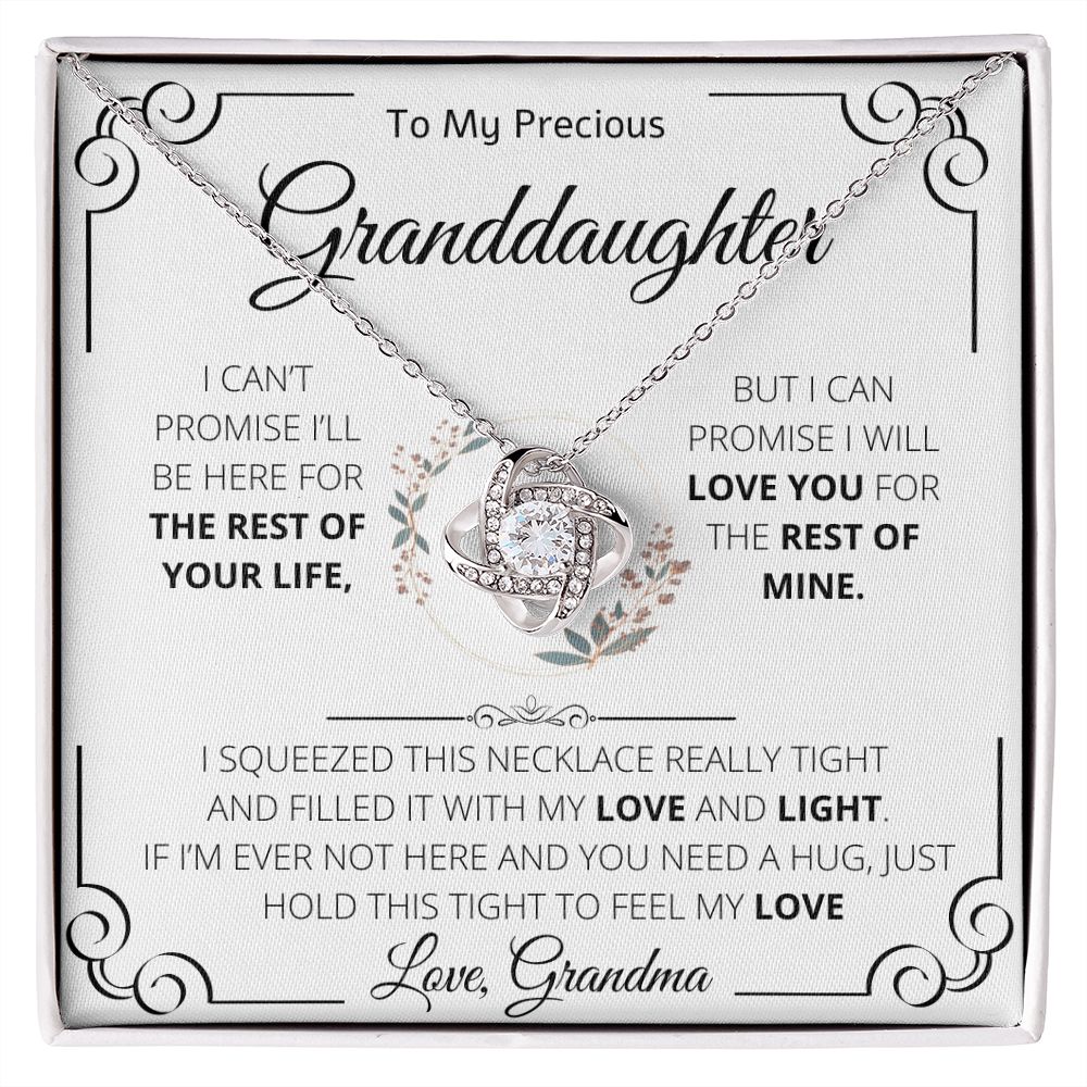 To My Precious Granddaughter Love Grandma | Love knot Necklace | I Can't Promise I'll Be Here For The Rest Of Your Life