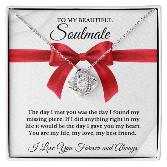 To My Beautiful Soulmate | Love Knot Necklace | I Love You Forever And Always | Valentines Day Gift Idea