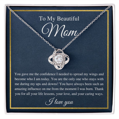 To My Mom | Love Knot Necklace | You made me who I am