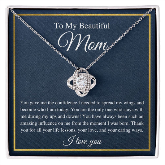 To My Mom | Love Knot Necklace | You made me who I am