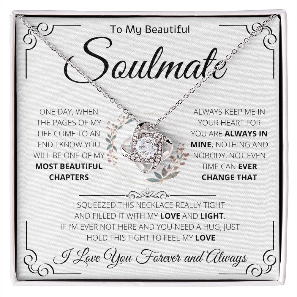 To My Beautiful Soulmate | Love Knot Necklace | One Day When The Pages Of My Life Come To An End I Know You Will Be One Of My The Most Beautiful Chapters