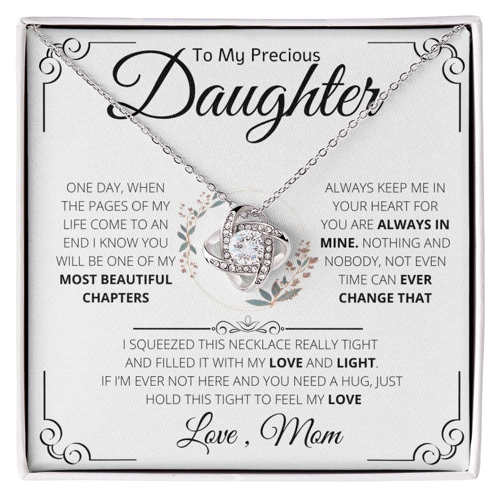 To My Precious Daughter From Mom Necklace Gift | Love Knot Necklace | One Day When The Pages Of My Life Come To An End I Know You Will Be One Of My The Most Beautiful Chapters