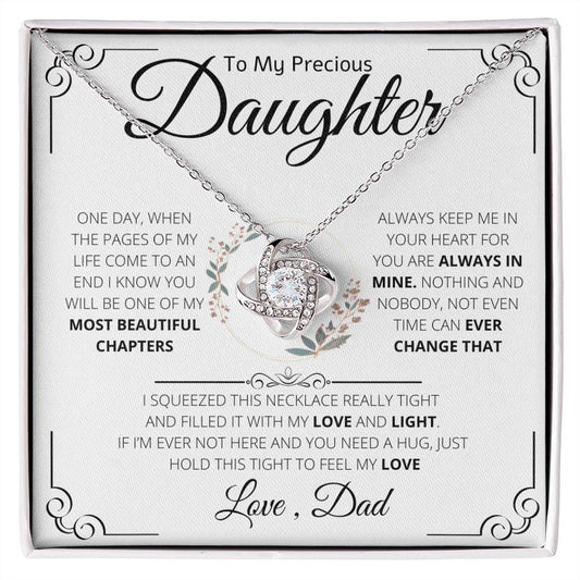 To My Precious Daughter Necklace Gift From Dad | Love Knot Necklace| One Day When The Pages Of My Life Come To An End I know You Will Be One Of My Most Beautiful Chapters