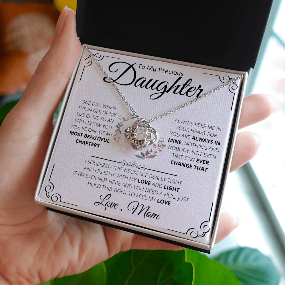 To My Precious Daughter From Mom Necklace Gift | Love Knot Necklace | One Day When The Pages Of My Life Come To An End I Know You Will Be One Of My The Most Beautiful Chapters
