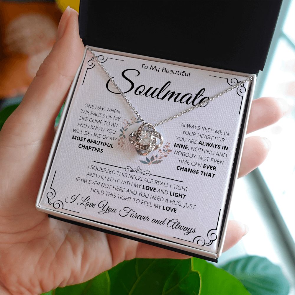 To My Beautiful Soulmate | Love Knot Necklace | One Day When The Pages Of My Life Come To An End I Know You Will Be One Of My The Most Beautiful Chapters