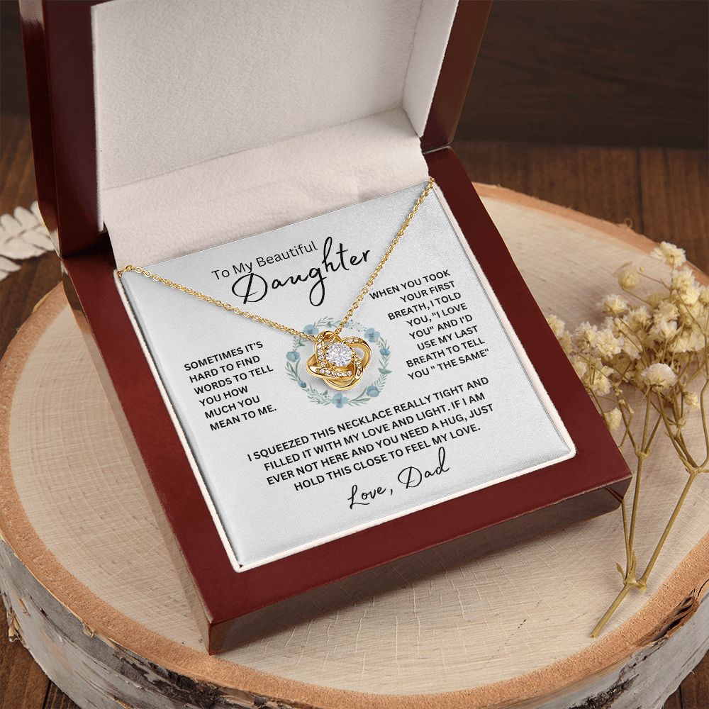 To My Beautiful Daughter From Dad | Love Knot Necklace | When You Took Your First Breath