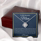 To My Mom | Love Knot Necklace | You made me who I am
