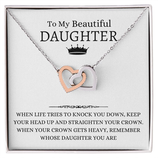 To My Beautiful Daughter Necklace | Forever Love Necklace | When Life Tries To Knock You Down, Keep Your Head Up and Straighten Your Crown