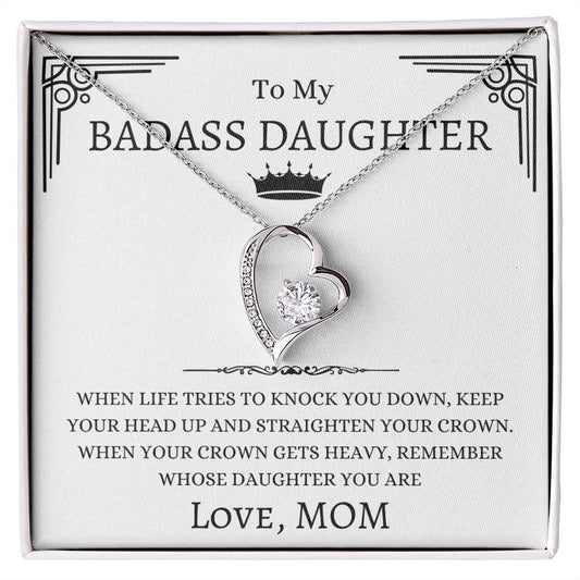 To My Badass Daughter Necklace Gift From Mom | Forever Love Necklace| When Life Tries To Knock You Down, Keep Your Head Up And Straighten Your Crown
