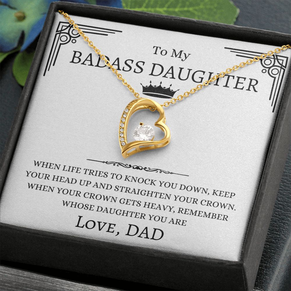 To My Badass Daughter Necklace Gift From Dad | Forever Love Necklace| When Life Tries To Knock You Down, Keep Your Head Up And Straighten Your Crown